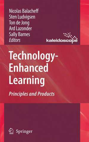 Technology-Enhanced Learning: Principles and Products de Nicolas Balacheff