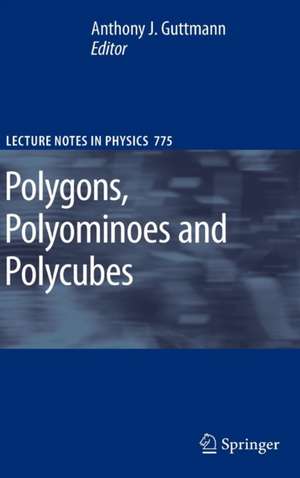 Polygons, Polyominoes and Polycubes de A. J. Guttmann