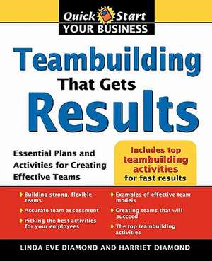 Teambuilding That Gets Results de Linda Eve Diamond