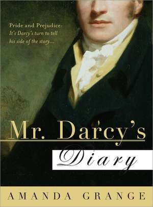 Mr. Darcy's Diary: A Novel de Amanda Grange