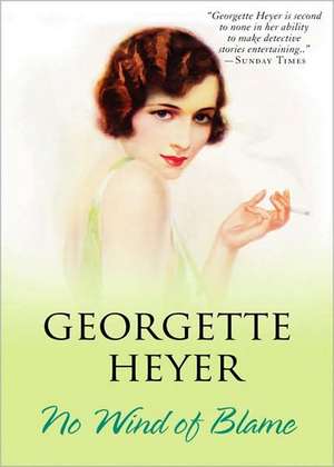 No Wind of Blame de Georgette Heyer