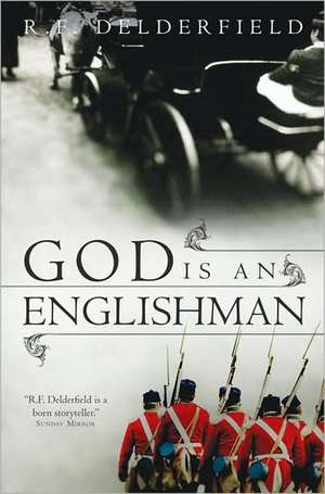 God Is an Englishman de R. F. Delderfield