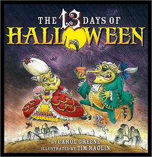 The 13 Days of Halloween de Carol Greene