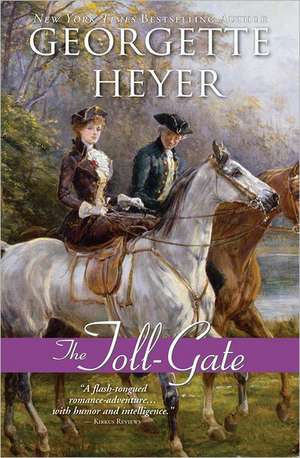 The Toll-Gate de Georgette Heyer