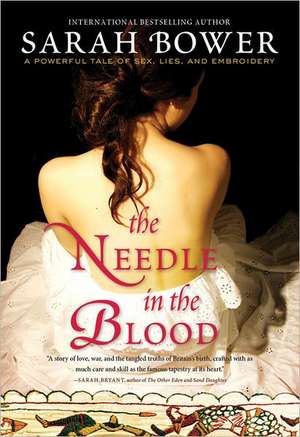 The Needle in the Blood de Sarah Bower