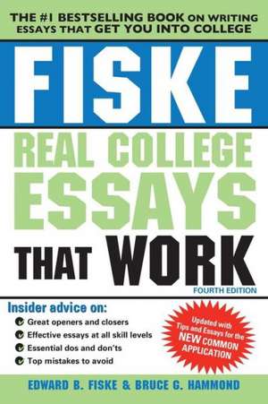 Fiske Real College Essays That Work de Edward B. Fiske