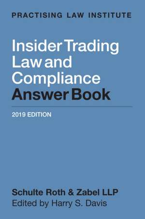 Insider Trading Law and Compliance Answer Book de Harry S. Davis