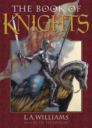 The Book of Knights de L. A. Williams