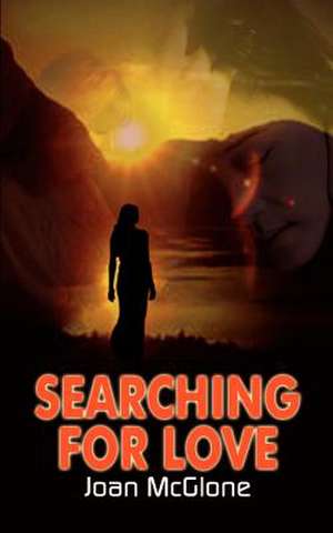 Searching For Love de Joan McGlone