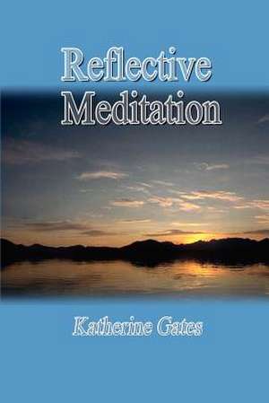 Reflective Meditation de Katherine Gates