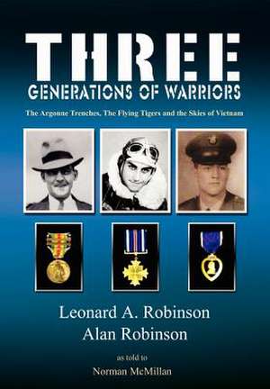 Three Generations of Warriors de Leonard A. Robinson