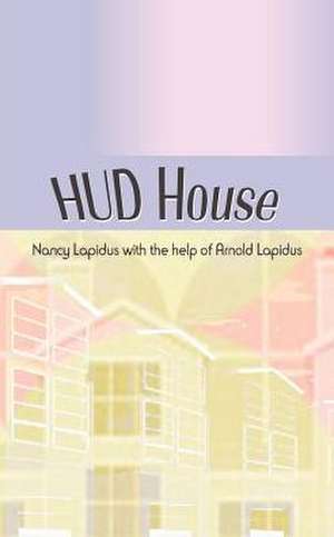 HUD House de Nancy Lapidus