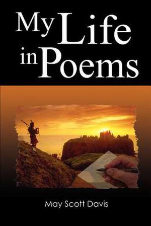 My Life in Poems de May Scott Davis