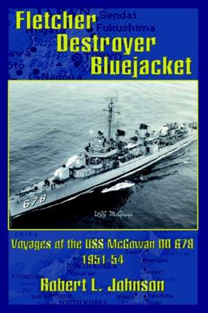 Fletcher Destroyer Bluejacket de Robert L. Johnson