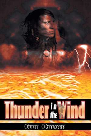 Thunder in the Wind de Curt Orloff