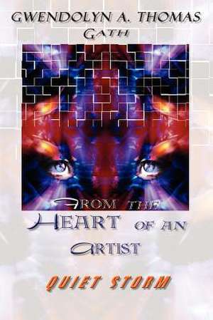 From the Heart of an Artist de Gath