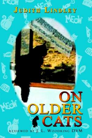 On Older Cats de Judith Lindley