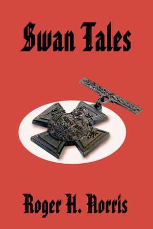 Swan Tales de Roger H. Norris