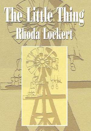 The Little Thing de Rhoda Lockert