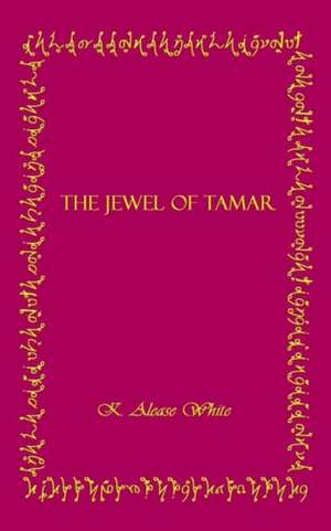 The Jewel of Tamar de K. Alease White