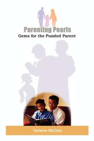 Parenting Pearls de Verlene McGee