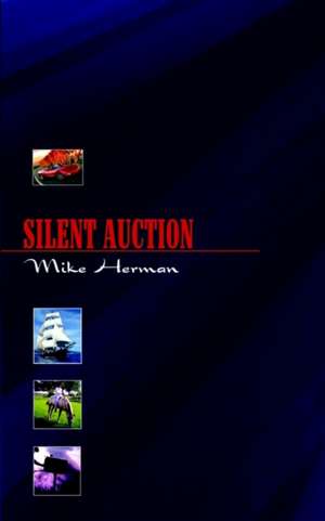 SILENT AUCTION de Mike Herman