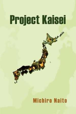 Project Kaisei de Michiro Naito