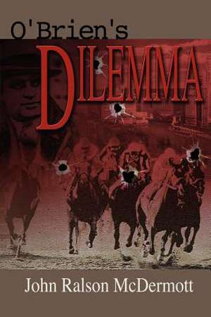 O'Brien's Dilemma de John Ralson McDermott