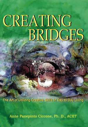 Creating Bridges de Acet Ciccone