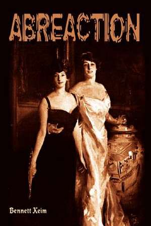 ABREACTION de Bennett Keim