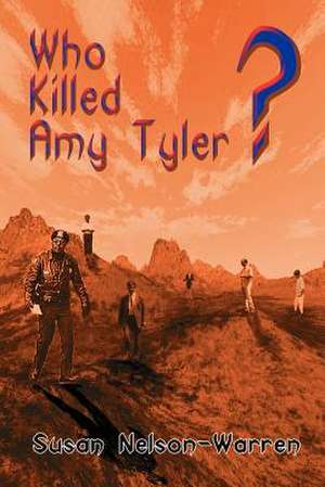 Who Killed Amy Tyler? de Susan Nelson-Warren