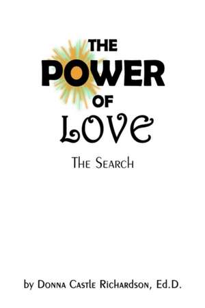 The Power of Love de Ed D. Donna Castle Richardson