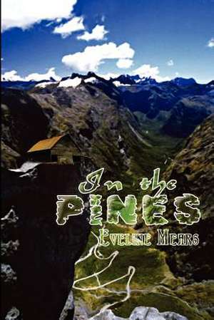 In the Pines de Eveline Mears