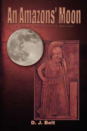 An Amazons' Moon de D. J. Belt