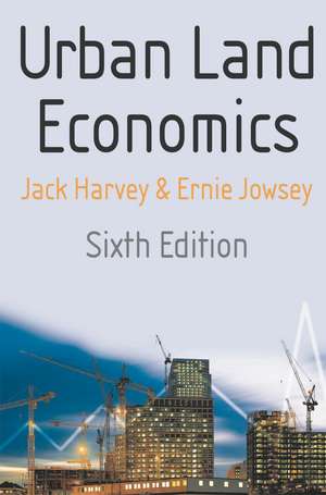 Urban Land Economics de Jack Harvey