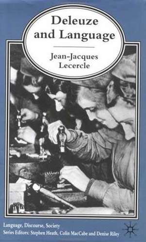 Deleuze and Language de J. Lecercle