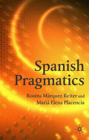 Spanish Pragmatics de M. Placencia