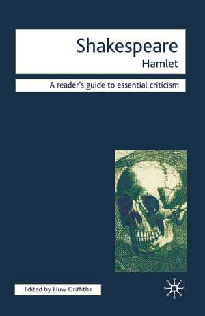 Shakespeare - Hamlet de Huw Griffiths