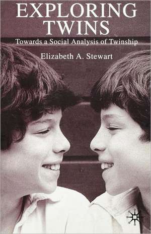 Exploring Twins: Towards a Social Analysis of Twinship de E. Stewart