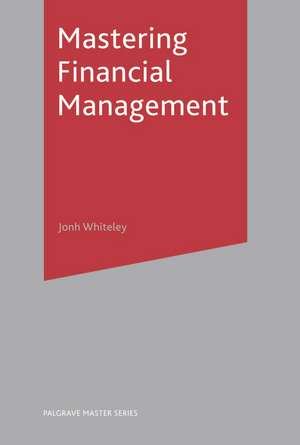 Mastering Financial Management de John Whiteley