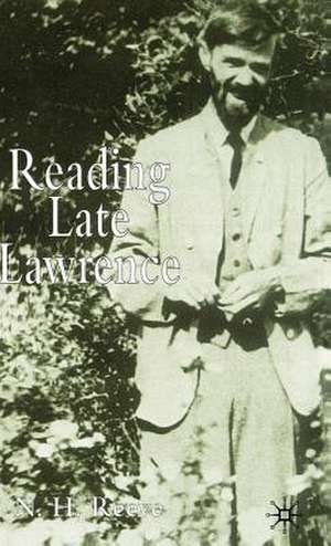 Reading Late Lawrence de N. Reeve