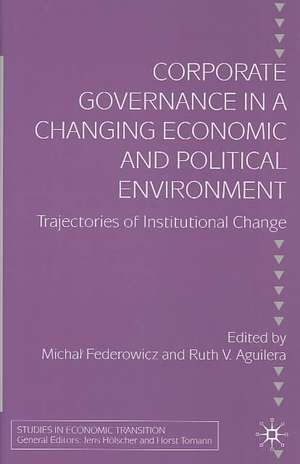 Corporate Governance in a Changing Economic and Political Environment: Trajectories of Institutional Change de M. Federowicz