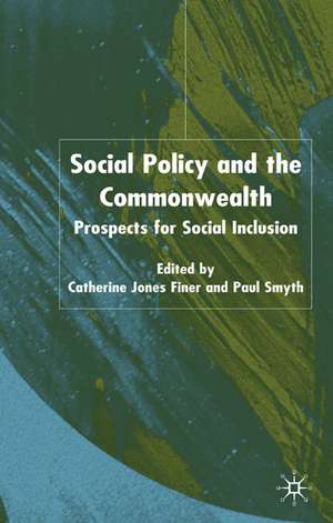 Social Policy and the Commonwealth: Prospects for Social Inclusion de C. Finer