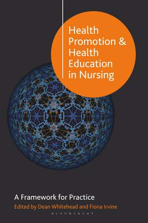 Health Promotion and Health Education in Nursing: A Framework for Practice de Dean Whitehead