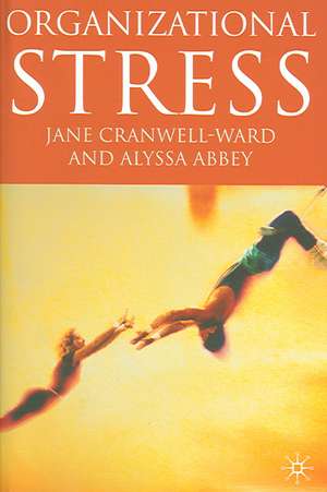 Organizational Stress de J. Cranwell-Ward