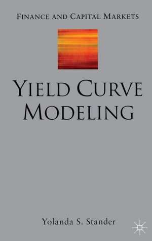 Yield Curve Modeling de Y. Stander