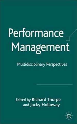 Performance Management: Multidisciplinary Perspectives de R. Thorpe