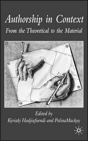 Authorship in Context: From the Theoretical to the Material de K. Hadjiafxendi