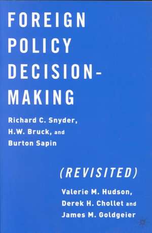 Foreign Policy Decision-Making (Revisited) de R. Snyder