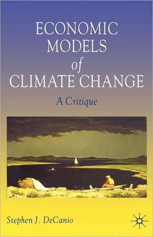 Economic Models of Climate Change: A Critique de S. DeCanio